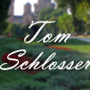 Tom Schlosser